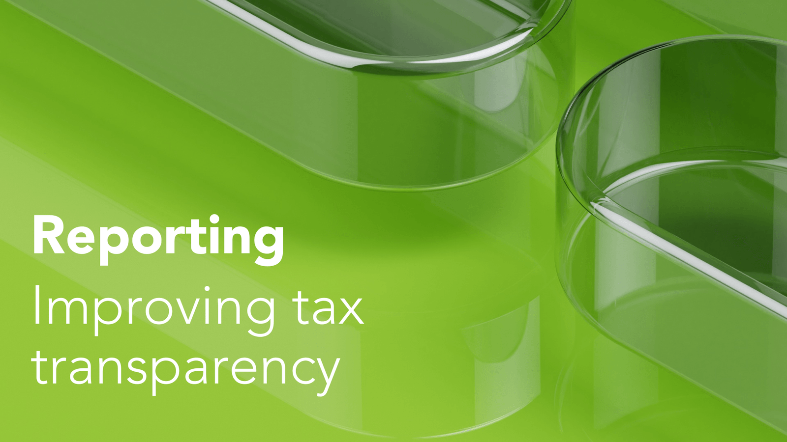 FATCA and CRS reporting improving tax transparency